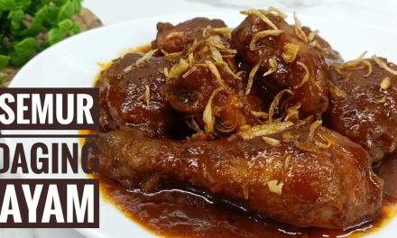 Menu Ayam Semur Kecap: Sajian Klasik Yang Tak Pernah Bosan