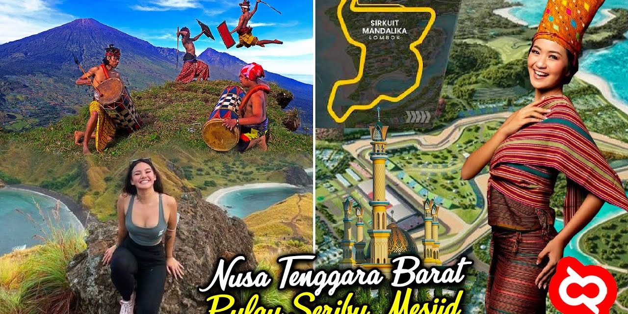 Berlibur Ke NTB Menawarkan Keindahan Alam Dan Kebudayaan