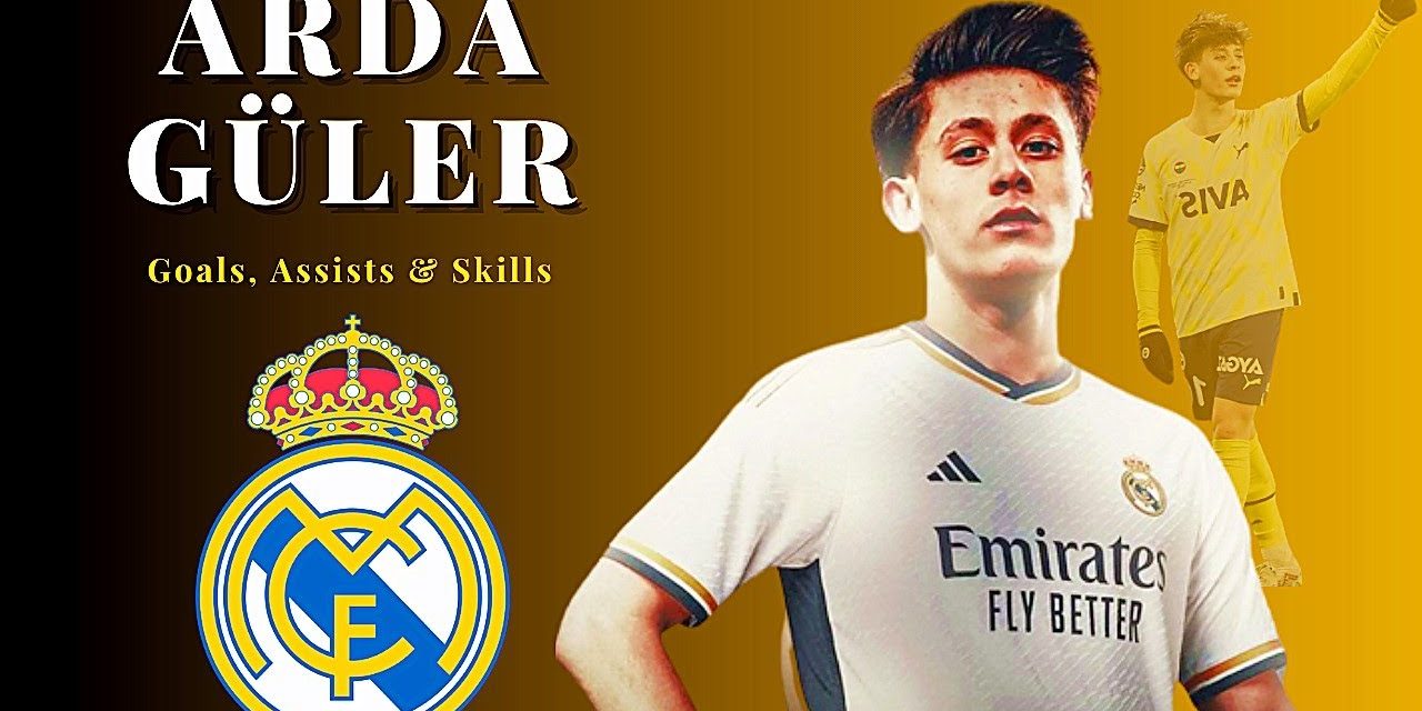 Arda Güler Menjelma Sebagai Mesin Kreativitas Di Real Madrid