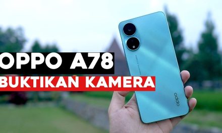 OPPO A78 : Merupakan Ponsel Terjangkau Dengan Fitur Lengkap